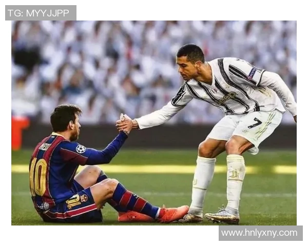 足球巨星同框：经典瞬间重叠展现足坛传奇人物的辉煌时刻